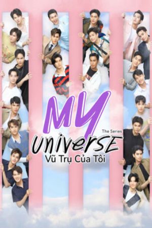 My Universe Vũ Trụ Của Tôi