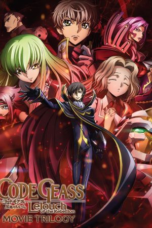 Code Geass Lelouch nổi loạn – Bộ ba phim