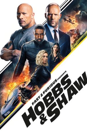 Quá Nhanh Quá Nguy Hiểm Ngoại Truyện Hobbs Và Shaw