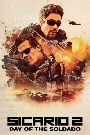 Sicario 2 Chiến Binh Mexico