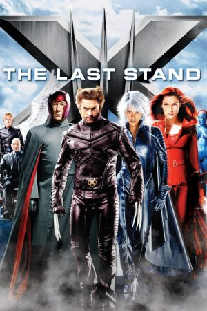 X Men The Last Stand