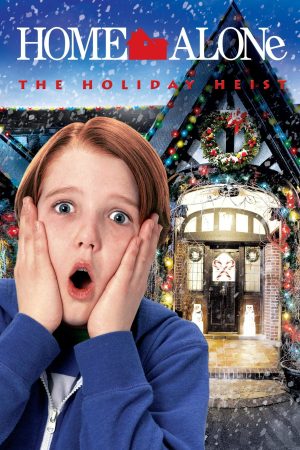 Home Alone The Holiday Heist