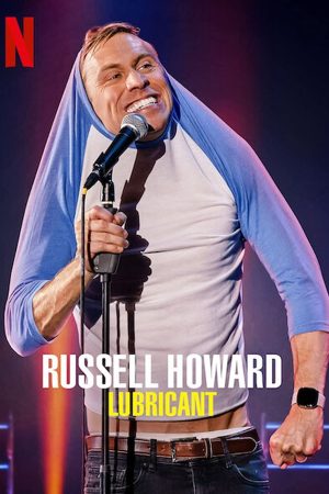 Russell Howard Chất bôi trơn