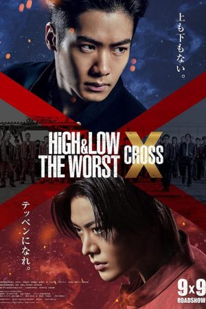 HiGH LOW Kẻ cặn bã X