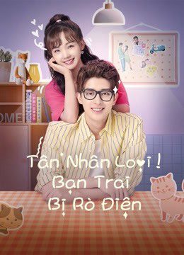 Tân Nhân Loại Bạn Trai Bị Rò Điện