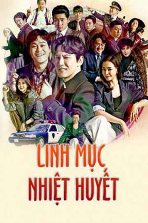 Linh Mục Nhiệt Huyết ( 1)