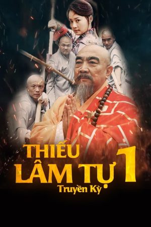 Thiếu Lâm Tự Truyền Kỳ ( 1)