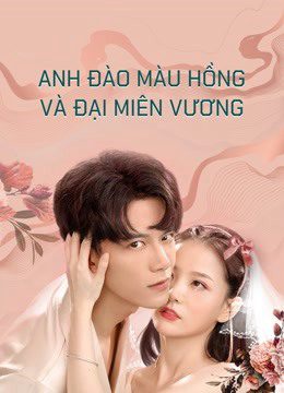 Anh Đào Màu Hồng Và Đại Miên Vương ( 2)